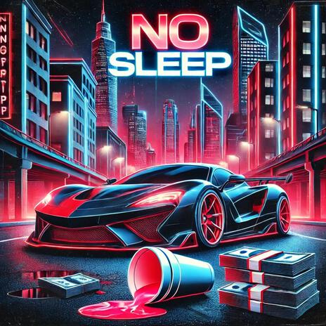 No Sleep | Boomplay Music