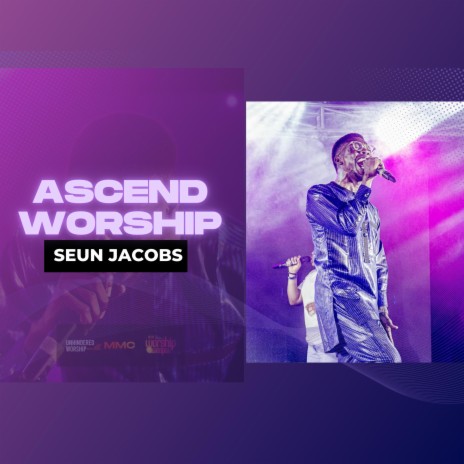 Ascend Worship | Boomplay Music