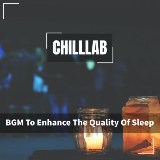 BGM To Enhance The Quality Of Sleep