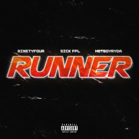 Runner ft. Sick Ppl & HotBoyRyda | Boomplay Music