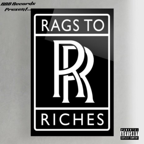 Rags To Riches (into) ft. Trell Money | Boomplay Music