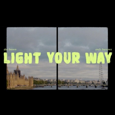 Light Your Way ft. Andy Burrows