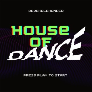 House Of Dance