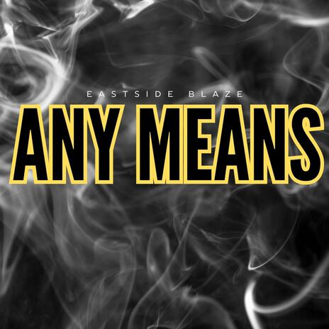 By Any Means | Boomplay Music