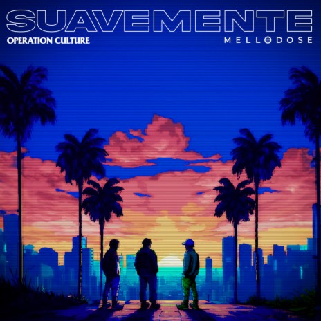 suavemente ft. Mellodose