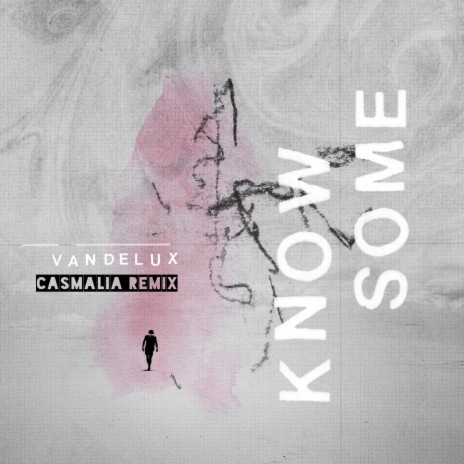 Know Some (Casmalia Remix) ft. Casmalia