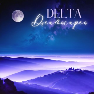 Delta Dreamscapes: Immersive Sleep Music to Enhance Your Nighttime Rest