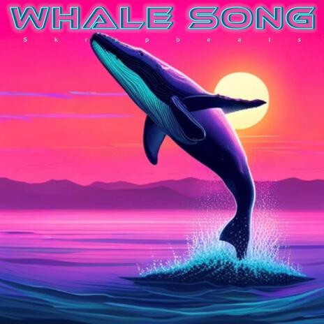 Whale Song | Boomplay Music