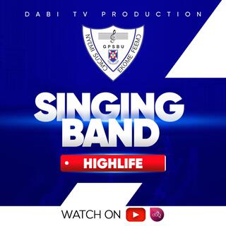 Singing Band songs (Highlife medley 2)