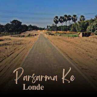 Parsarma Ke Londe