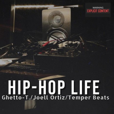 Hip-Hop Life ft. Joell Ortiz & Temper