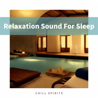 Relaxation Sound For Sleep