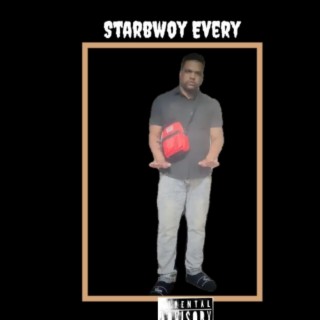 Starbwoy Every