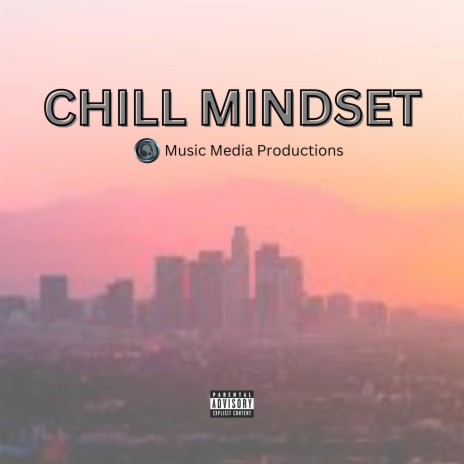 Chill Mindset