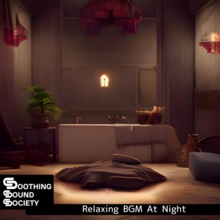 Relaxing BGM At Night