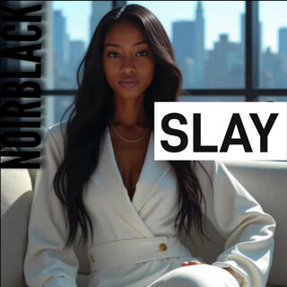 Slay lyrics | Boomplay Music