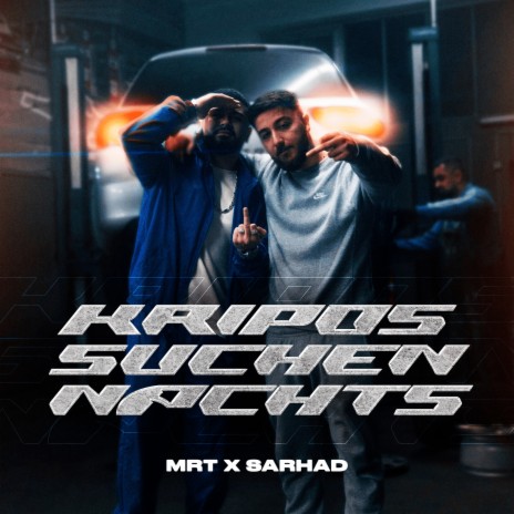 Kripos Suchen Nachts ft. Sarhad | Boomplay Music