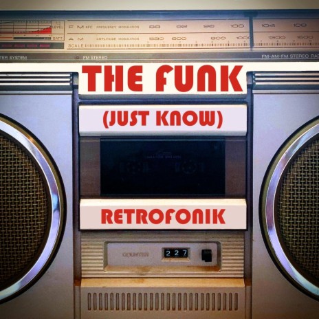 The Funk (Just Know) | Boomplay Music