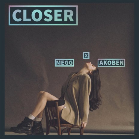 Closer ft. Megan Lozicki | Boomplay Music