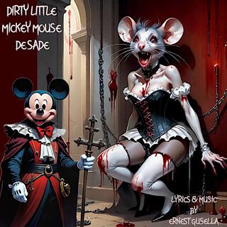 DIRTY LITTLE MICKEY MOUSE DE SADE