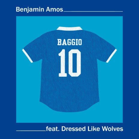Baggio ft. Dressed Like Wolves | Boomplay Music
