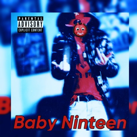 Baby Ninteen | Boomplay Music