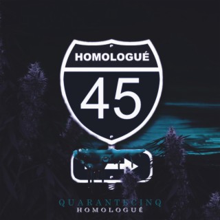 45 Homologué