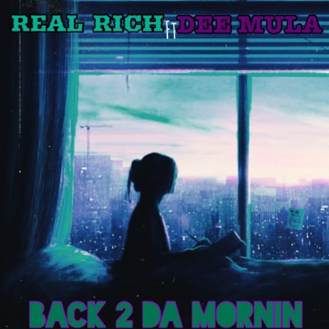 BACK 2 DA MORNIN ft. Dee Mula | Boomplay Music
