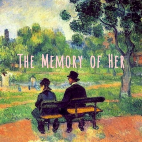 The Memory of Her | Boomplay Music