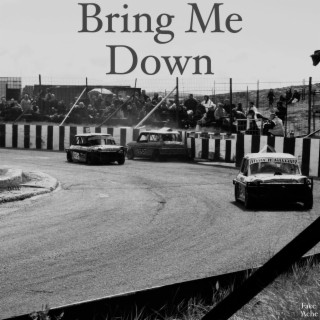 Bring Me Down lyrics | Boomplay Music