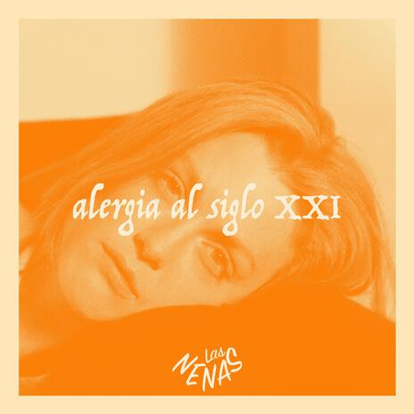 Alergia al siglo XXI | Boomplay Music