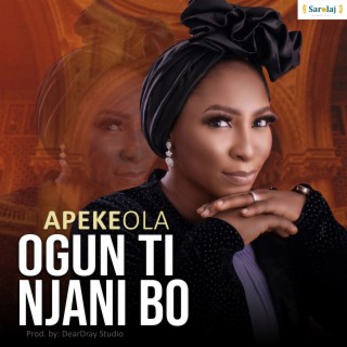 Ogun Ti Njani Bo lyrics | Boomplay Music