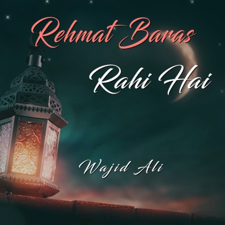 Rehmat Baras Rahi Hai