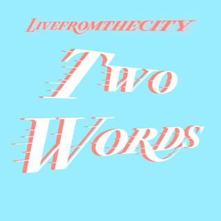 Two Words (Freestyle)