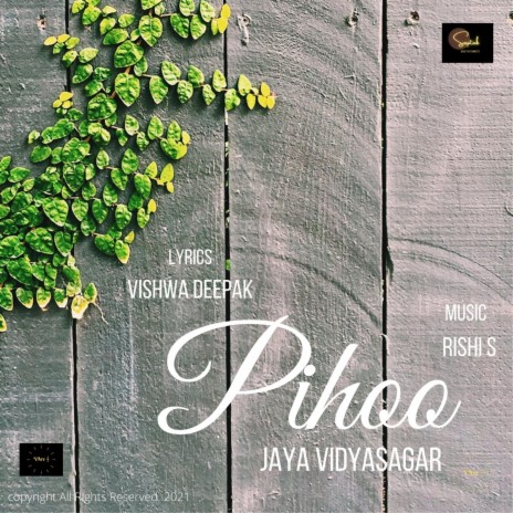 Pihoo ft. Jaya Vidyasagar & Vishwa Deepak | Boomplay Music