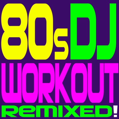 Tainted Love (2023 Workout Mix)