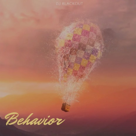 Behavior | Boomplay Music