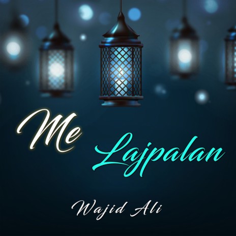 Me Lajpalan | Boomplay Music