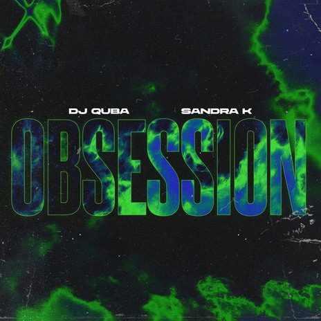 Obsession ft. Sandra K | Boomplay Music