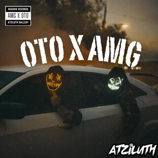 OTO x AMG x The AtZ Tapes