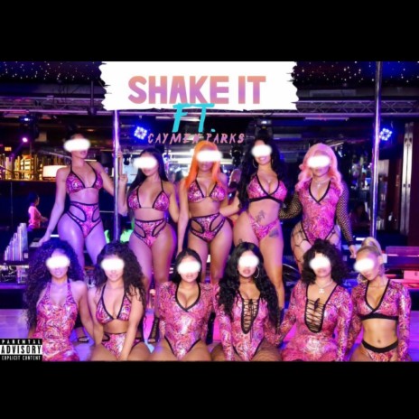 Shake it (Stripper) ft. Caymen Parks | Boomplay Music