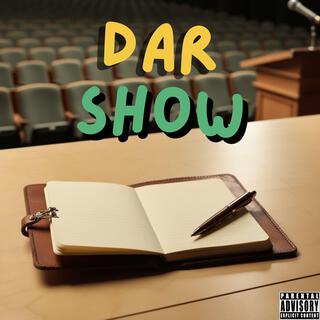 Dar show