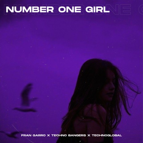 Number One Girl (Techno Version) ft. Techno Bangers & Technoglobal | Boomplay Music