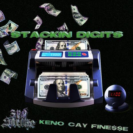 Stackin Digits ft. Cay Da Prince & Fine$$e Gawd | Boomplay Music