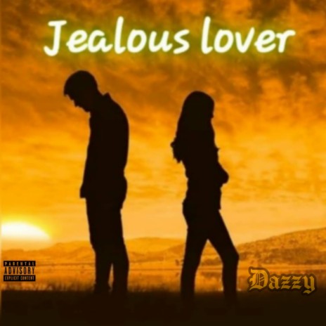 Jealous Lover (Lover's Anthem) | Boomplay Music