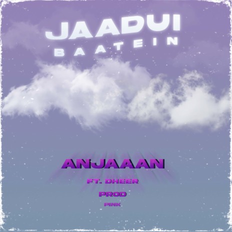 Jaadui Baatein ft. Dheer | Boomplay Music