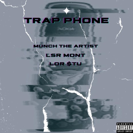 Trap Phone ft. LSR Mont & Lor $tu | Boomplay Music