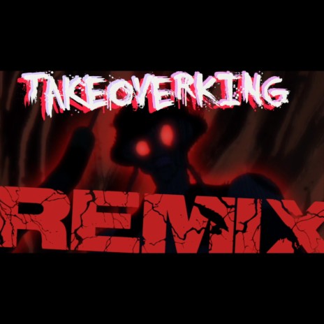 TakeoverKING. (Remix) ft. VOCALDINOSAUR & JCPinthecut | Boomplay Music