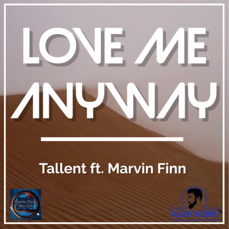 Love Me Anyway ft. Marvin Finn | Boomplay Music