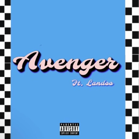 AVENGER ft. Landoo